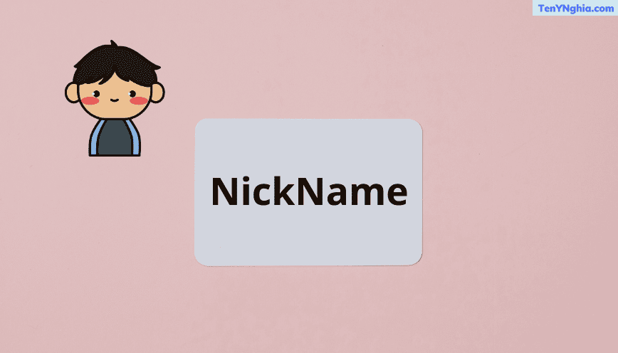 Nick name là gì?